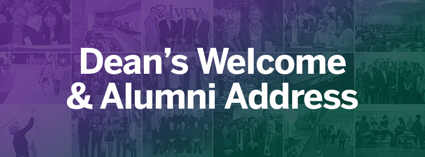 Dean's Welcome & Alumni Address